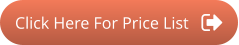 Click Here For Price List