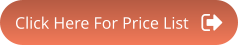 Click Here For Price List
