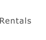 Rentals